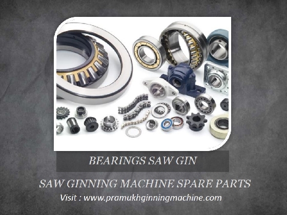 SAW GIN BEARINGS : SAW GIN SPARE PARTS